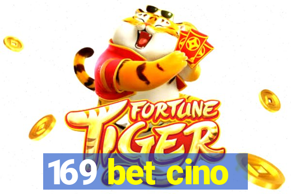 169 bet cino